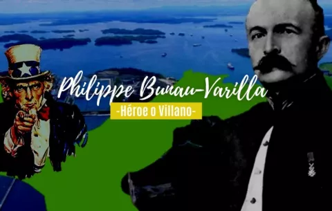 Philippe Bunau-Varilla: ¿Un héroe o un traidor, y cuál fue su papel  en la historia panameña?