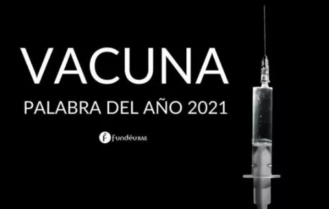 'Vacuna', palabra del año 2021 para la FundéuRAE