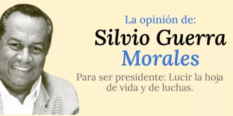 Para ser presidente: Lucir la hoja de vida y de luchas