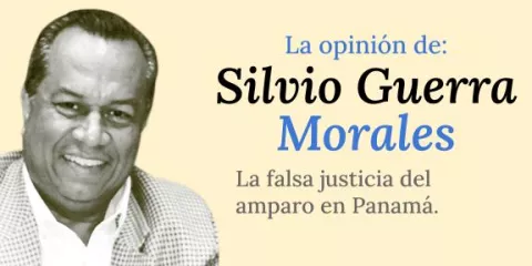 La falsa justicia del amparo en Panamá