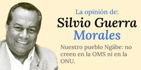 Nuestro pueblo Ngäbe: No creen en la OMS ni en la ONU 
