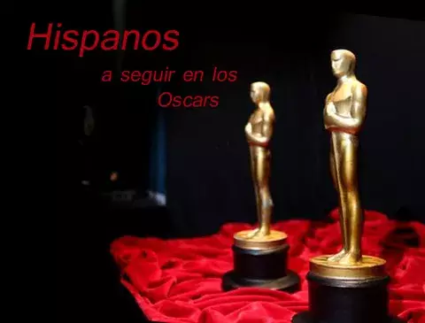 Hispanos a seguir esta noche en los Oscar