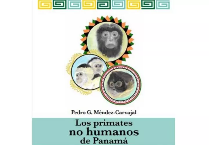Portada del libro Los primates no humanos de Panamá. Foto: Cortesía