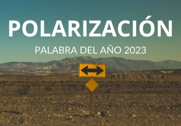 Polarización es la palabra de 2023 elegida por la FundéuRAE. Foto: EFE / FundéuRAE